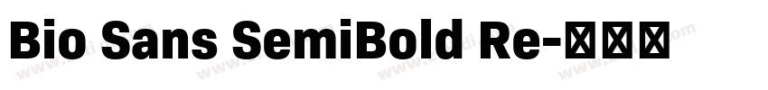 Bio Sans SemiBold Re字体转换